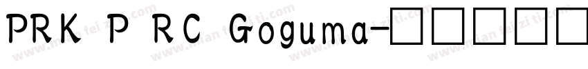 PRK P RC Goguma字体转换